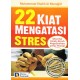 22 Kiat Mengatasi Stress