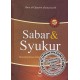 Sabar & Syukur, Mengungkap Rahsia di Balik Sabar dan Syukur