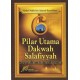 6 Pilar Utama Dakwah Salafiyyah