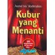 Kubur Yang Menanti; Tips Menyelamatkan Diri Dari Siksa Kubur