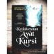 Kedahsyatan Ayat Kursi