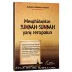 Menghidupkan Sunnah-sunnah Yang Terlupakan