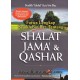 Fatwa Lengkap Syaikh Bin Baz Tentang Shalat Jama' & Qashar