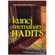 Kunci Memahami Hadits Nabi