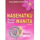 Nasehatku Untuk Kaum Wanita
