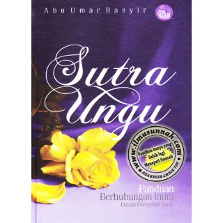 Sutra Ungu, Panduan Hubungan Intim Dalam Perspektif Islam (Hard Cover)