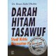Darah Hitam Tasawuf karya Dr. Ihsan Ilahi Dzahir