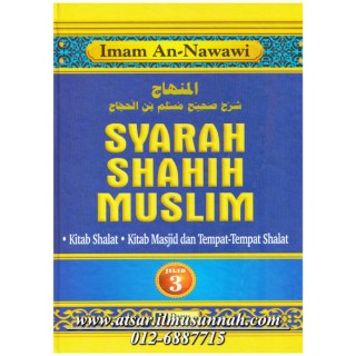 Jilid 3 - Syarah Shahih Muslim (Perbahasan Solat, Masjid, dan Tempat-tempat Solat)
