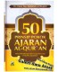50 Prinsip Pokok Ajaran Al-Qur'an, Bekal Membangun Jiwa yang Kuat dan Peribadi Luhur